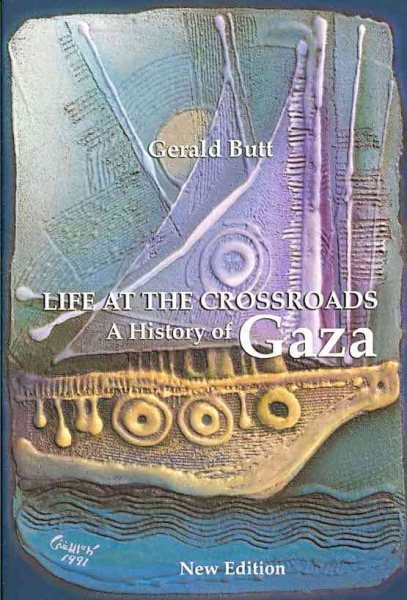 Life at the Crossroads: History of Gaza cover
