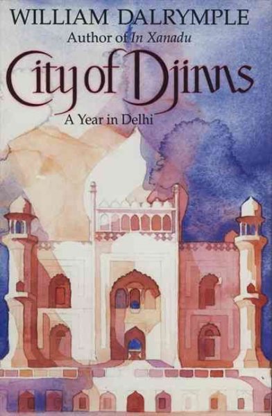 City of Djinns: A Year in Delhi cover