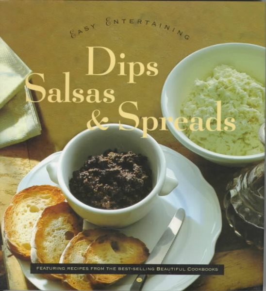 Dips, Salsas, and Spreads (Easy Entertainment Series) cover