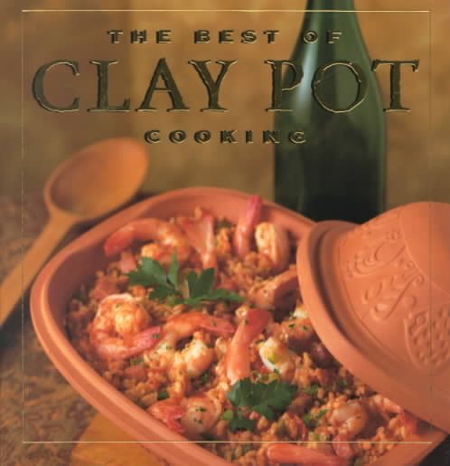 The Best of Clay Pot Cooking cover
