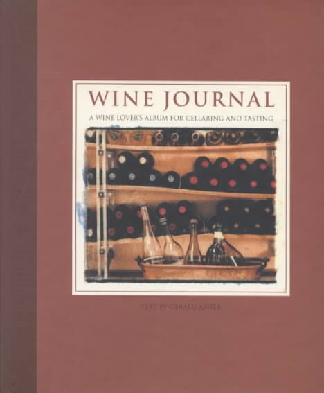 Wine Journal: A Wine Lover's Album for Cellaring and Tasting cover