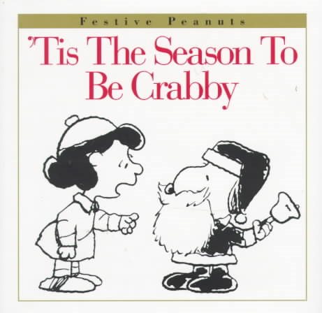 'Tis the Season to Be Crabby (Festive Peanuts) cover