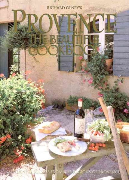 Provence: The Beautiful Cookbook: Authentic Recipes from the Regions of Provence cover