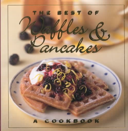The Best of Waffles & Pancakes cover