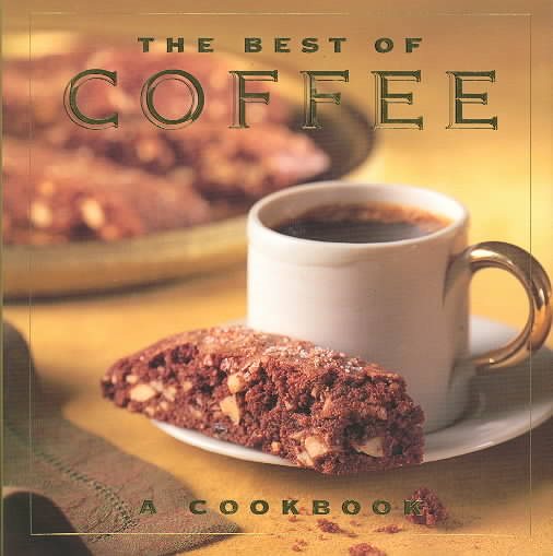 The Best of Coffee: A Cookbook cover
