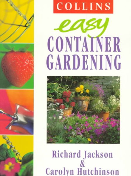 Easy Container Gardening (Collins Easy Gardening) cover