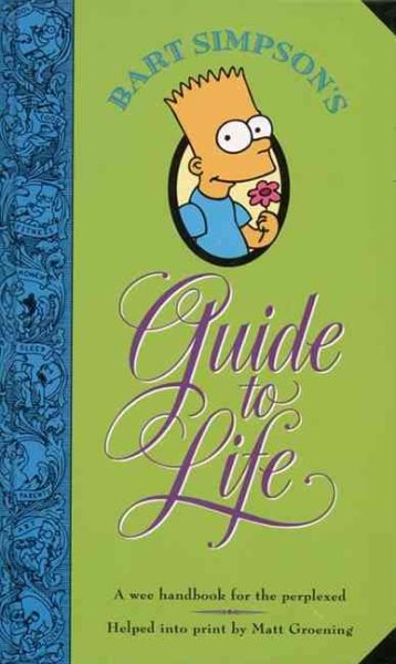 Bart Simpson's Guide to Life : A Wee Handbook for the Perplexed cover