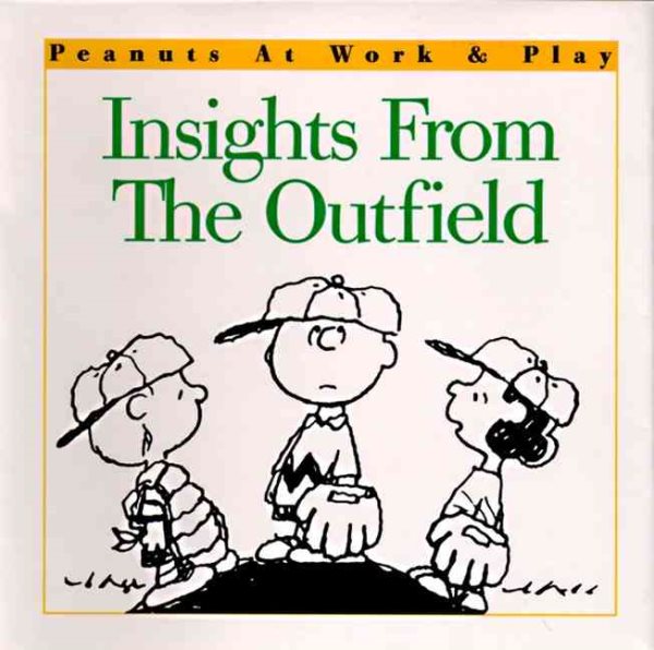 Insights from the Outfield (Peanuts at Work & Play) cover