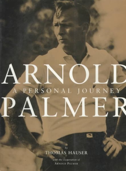 Arnold Palmer: A Personal Journey cover