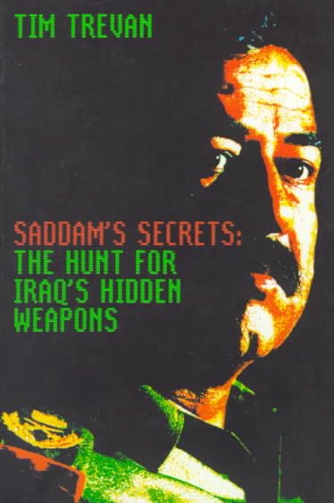 Saddam's Secrets: The Hunt for Iraq's Hidden Weapons cover