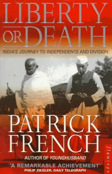 Liberty or Death: India's Journey to Independence and Division cover
