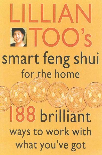 Lillian Too's Smart Feng Shui for the Home cover