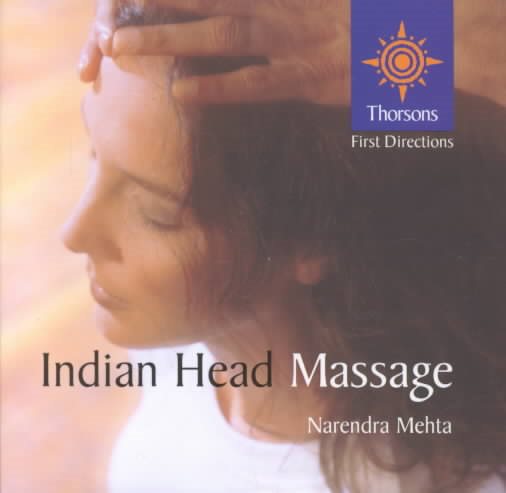 Indian Head Massage: Thorsons First Directions cover