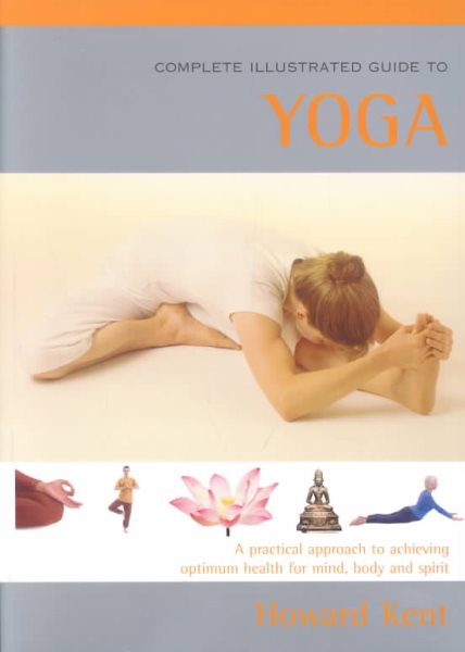 Complete Illustrated Guide to Yoga cover