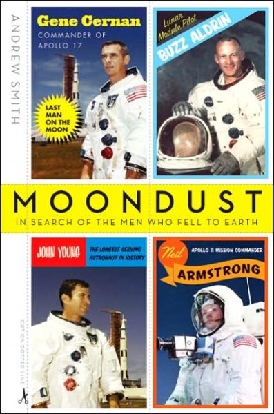 Moondust: In Search of the Men Who Fell to Earth cover