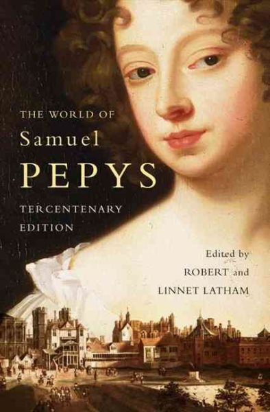 The World of Samuel Pepys (Pepys Anthology) cover