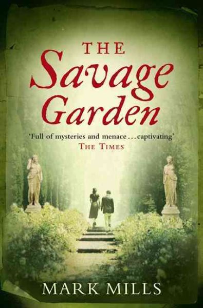 The Savage Garden: The Seeds of Sin Were Planted Long Ago… cover