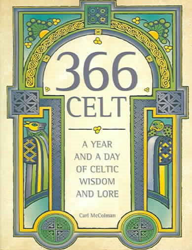 366 Celt: A Year and A Day of Celtic Wisdom and Lore cover