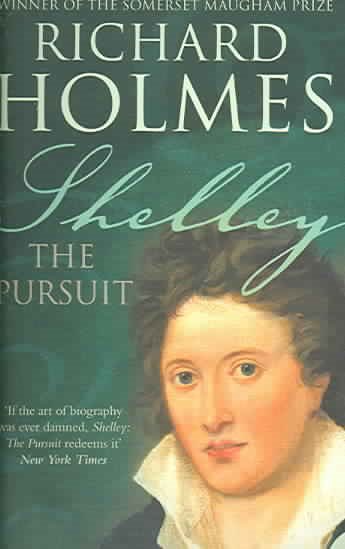Shelley: The Pursuit cover