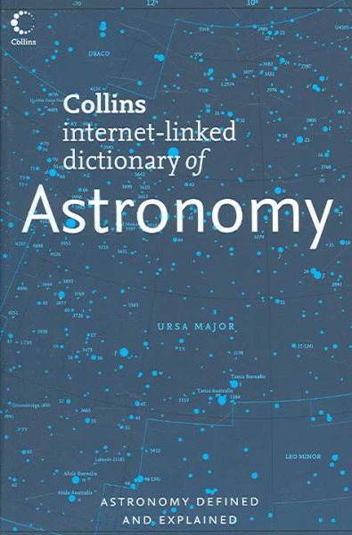 Collins Internet-linked Dictionary of Astronomy (Collins Dictionary of) cover