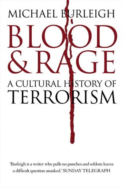 Blood and Rage: A Cultural history of Terrorism cover