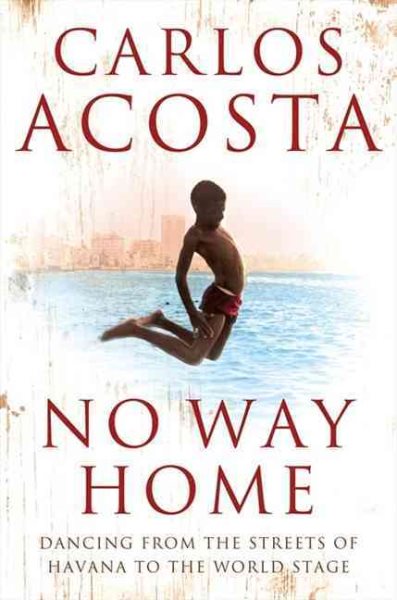 No Way Home: A Cuban Dancer's Story cover