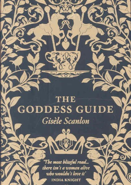 The Goddess Guide: From the Practical to the Frivolous, the Fun to the Profound, the Stylish to the Surprising - Sprinkle a Little Goddes cover