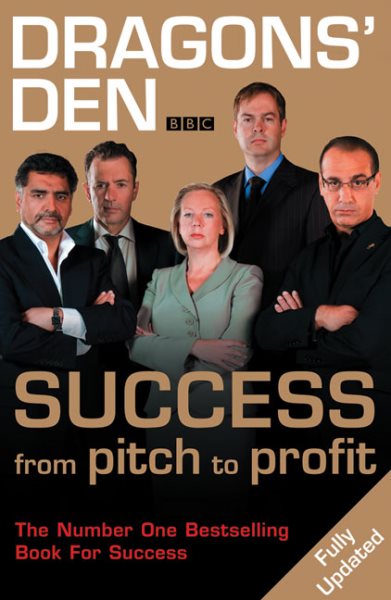 Dragons' Den: Success from Pitch to Profit cover