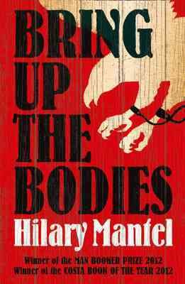 Bring Up the Bodies (The Wolf Hall Trilogy) cover