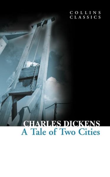 A Tale of Two Cities (Collins Classics) cover