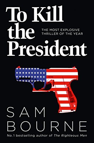 To Kill The President cover