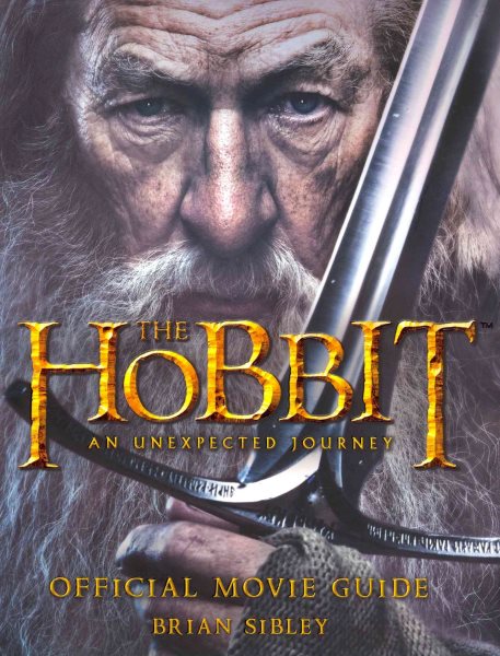 The Hobbit: An Unexpected Journey - Official Movie Guide cover