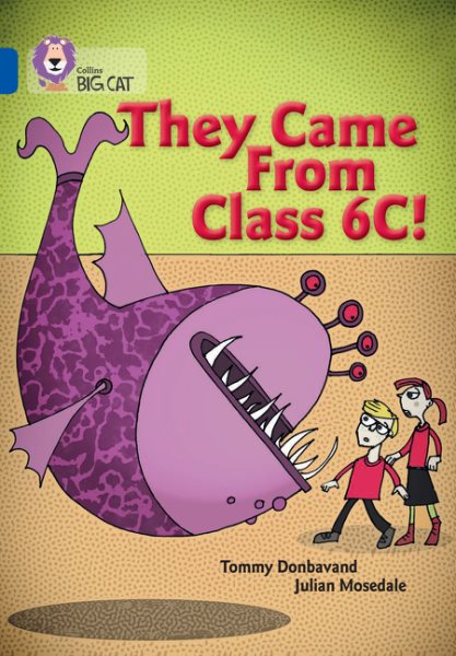 They came from Class 6C (Collins Big Cat) cover