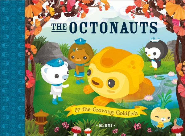 The Octonauts and the Growing Goldfish cover