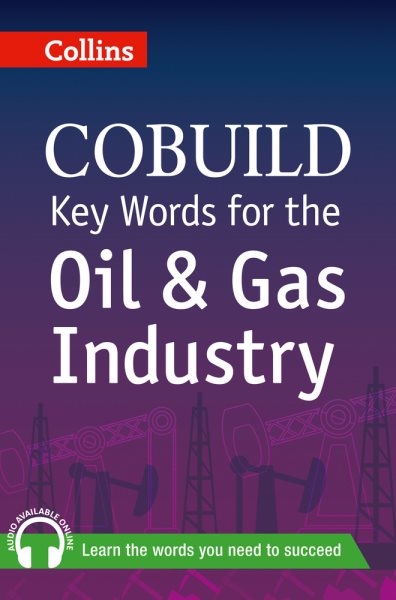 Key Words for the Oil and Gas Industry (Collins Cobuild) cover