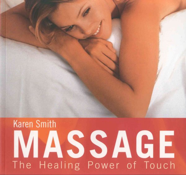Massage: The Healing Power of Touch cover