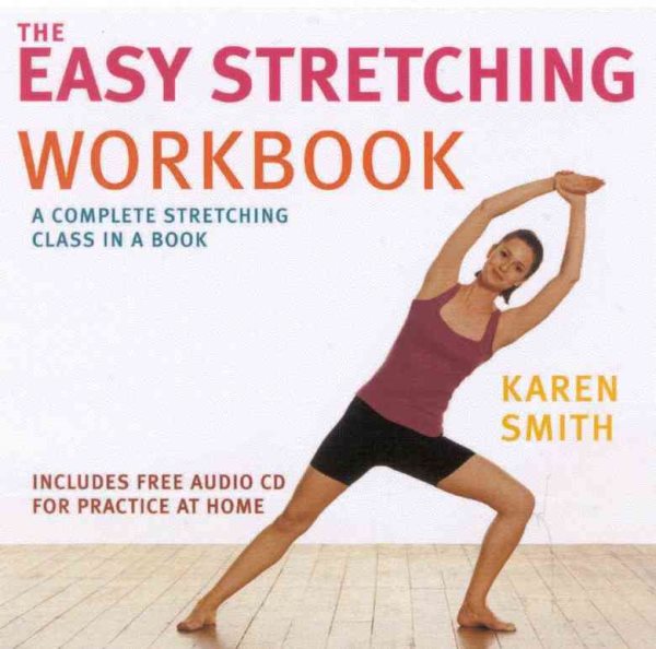 The Easy Stretching Workbook: Complete Stretching Class Book cover