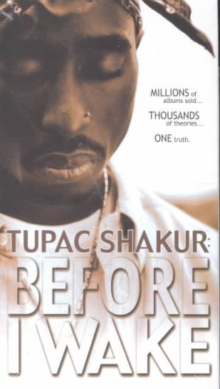 Tupac Shakur - Before I Wake [VHS] cover