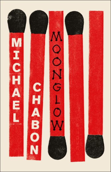 Moonglow [Paperback] [Nov 22, 2016] Michael Chabon cover