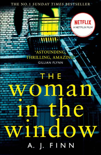 The Woman in the Window: The Hottest New Release Thriller of 2018 and a No. 1 New York Times Bestseller cover