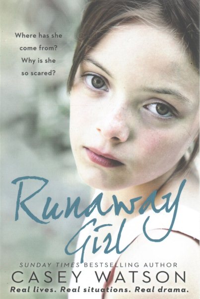 Runaway Girl: Where has she come from? Why is she so scared? cover