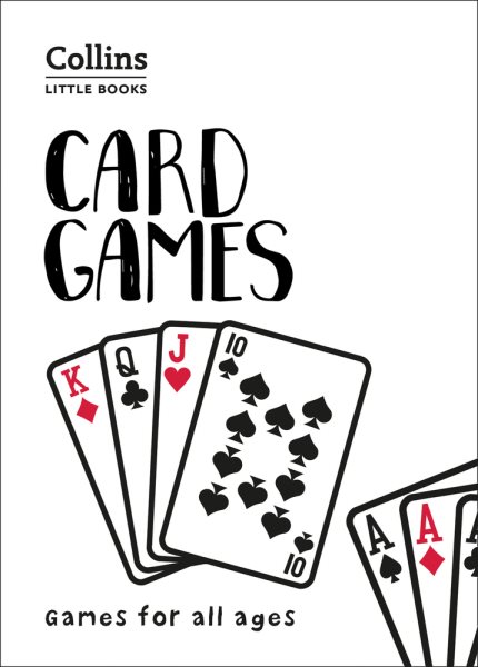 Card Games: Games for All Ages (Collins Little Books) cover