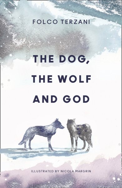 The Dog, the Wolf and God cover