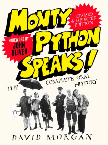 Monty Python Speaks! Revised and Updated Edition: The Complete Oral History cover