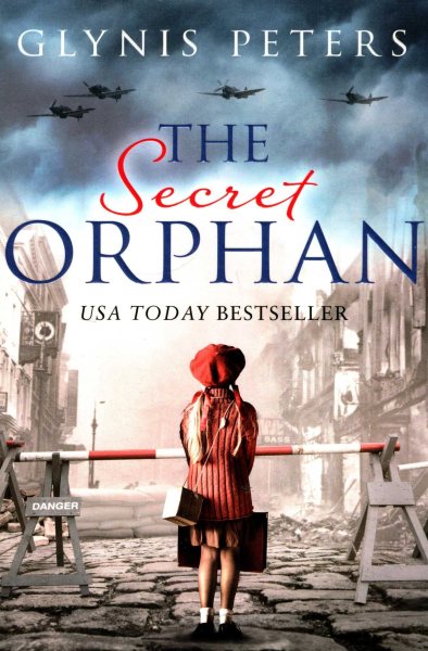 The Secret Orphan: The heartbreaking and gripping World War 2 historical novel cover