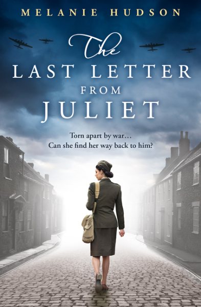The Last Letter from Juliet: An absolutely unforgettable and heartbreaking WWII historical romance novel cover