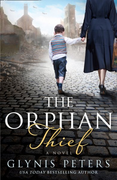 The Orphan Thief: A heartbreaking historical romance from the international bestselling author of The Secret Orphan cover
