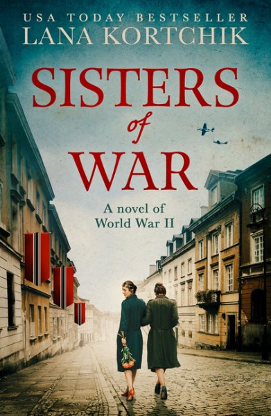 Sisters of War: A gripping and emotional World War Two historical novel cover