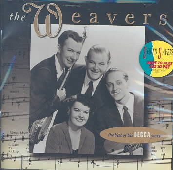 The Weavers: The Best Of The Decca Years cover