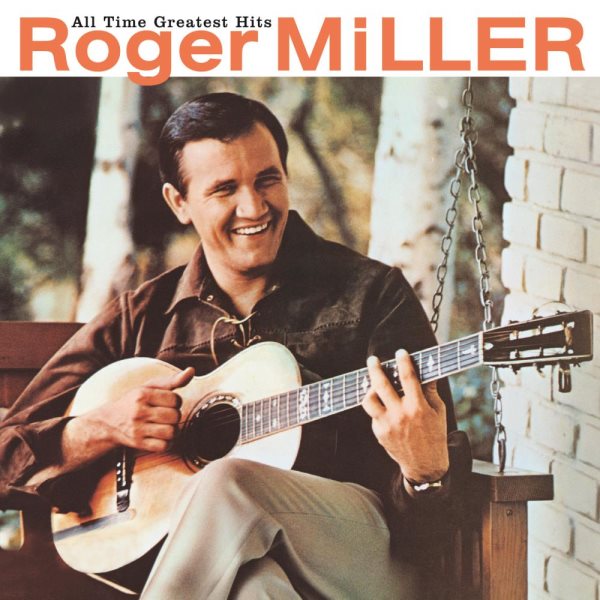 All Time Greatest Hits: Roger Miller cover